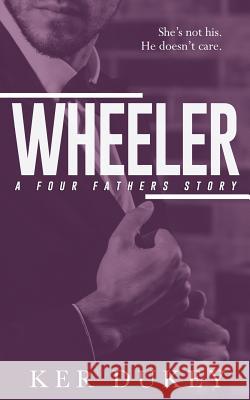 Wheeler: Four Fathers 4 Ker Dukey 9781717171252 Createspace Independent Publishing Platform - książka