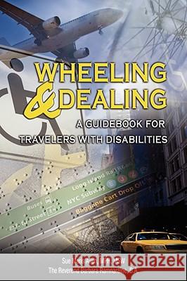 Wheeling & Dealing: A Guidebook for Travelers with Disabilities Allen, Sue Maris 9781596637962 Seaboard Press - książka