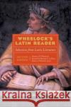 Wheelock's Latin Reader, 2nd Edition: Selections from Latin Literature Richard LaFleur 9780060935061 HarperCollins Publishers Inc