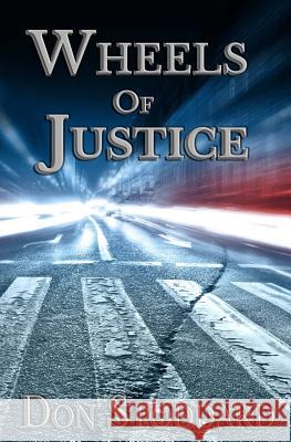 Wheels of Justice Don Stoddard 9781534788862 Createspace Independent Publishing Platform - książka