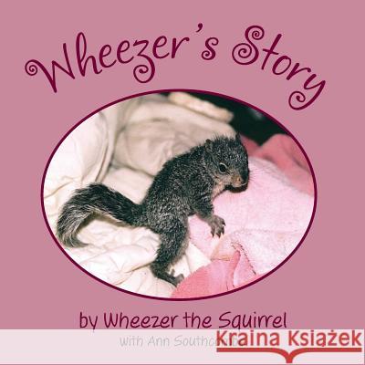 Wheezer's Story Ann Southcombe 9780998367774 Applegate Valley Publishing - książka