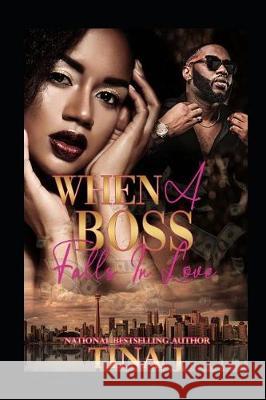 When a Boss Falls in Love Tina J 9781090530721 Independently Published - książka