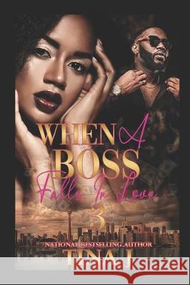 When a Boss Falls in Love 3 Tina J 9781090533678 Independently Published - książka