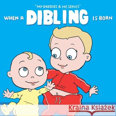 When a Dibling is Born Melissa Lavi Ela Ward 9789887404453 Melissa Lavi - książka