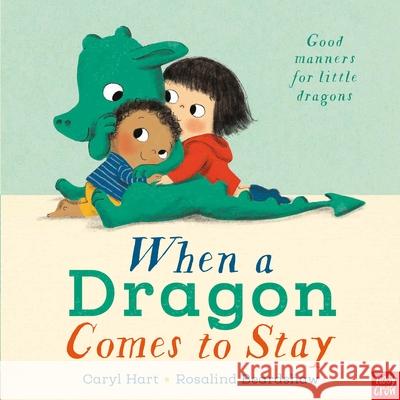 When a Dragon Comes to Stay Caryl Hart Rosalind Beardshaw  9781788001977 Nosy Crow Ltd - książka