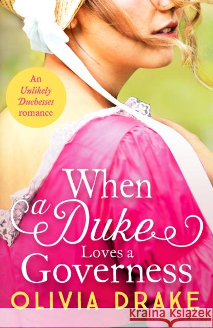 When a Duke Loves a Governess: A heartwarming historical Regency romance Olivia Drake 9781800327153 Canelo - książka