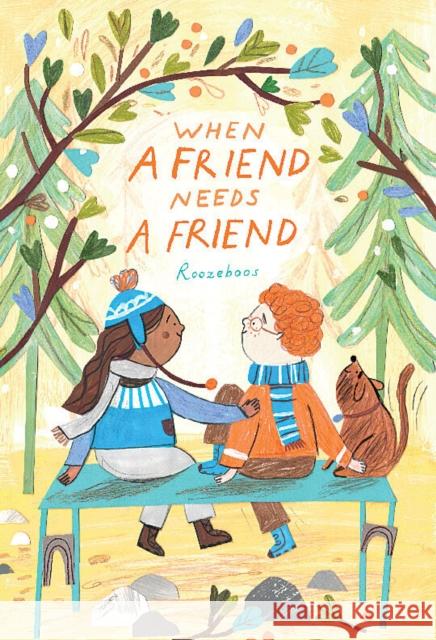 When a Friend Needs a Friend Roozeboos                                Roozeboos 9781338813944 Scholastic Press - książka