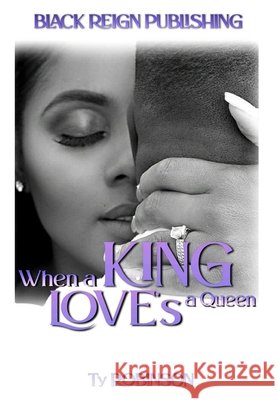 When a King Love's a Queen Robinson, Ty 9798725930351 Independently Published - książka