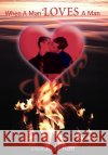 When A Man Loves A Man Rae Jud 9780595677757 iUniverse