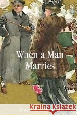 When a Man Marries Mary Roberts Rinehart 9781519537232 Createspace Independent Publishing Platform - książka