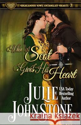 When a Scot Gives His Heart Julie Johnstone 9781732090200 Darbyshire Publishing LLC - książka