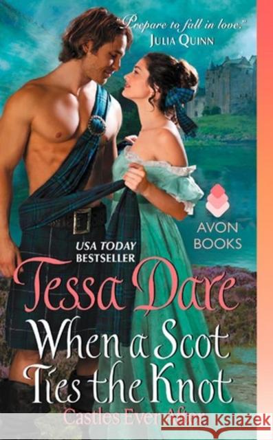 When a Scot Ties the Knot: Castles Ever After Tessa Dare 9780062349026 HarperCollins Publishers Inc - książka