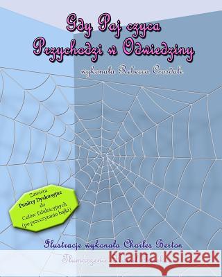 When A Spider Came To Stay (Polish) Crosdale, Rebecca 9781500844523 Createspace - książka