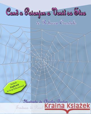 When A Spider Came To Stay (Romanian) Crosdale, Rebecca 9781500848729 Createspace - książka
