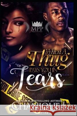 When A Thug Pays You in Tears J Chanique J 9798528259352 Independently published - książka