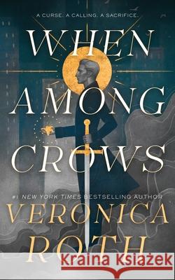 When Among Crows Veronica Roth 9781250439659 Tor Books - książka