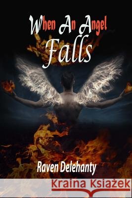 When An Angel Falls Ames, Rita 9781545324875 Createspace Independent Publishing Platform - książka