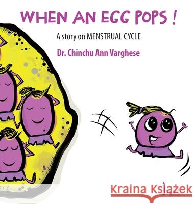 When an Egg Pops ! Chinchu An Abraham Thomas 9780645721737 Light Australia - książka