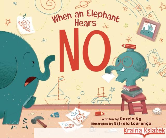 When an Elephant Hears NO Dazzle Ng 9781645677864 Page Street Publishing - książka