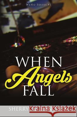 When Angels Fall Sherryl D Hancock 9781839192296 Vulpine Press - książka