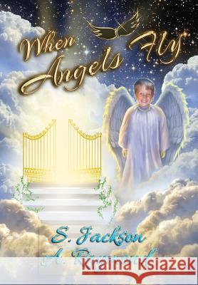 When Angels Fly S Jackson, A Raymond 9781947867543 Fresh Ink Group - książka