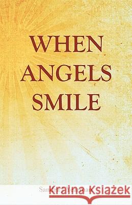 When Angels Smile Sandra J. Yearman 9780984150649 Seraphim Publishing LLC - książka