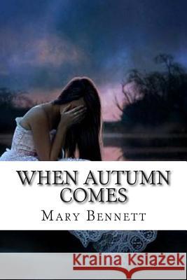 When Autumn Comes Mary Bennett Anne Skinner 9781500358631 Createspace - książka