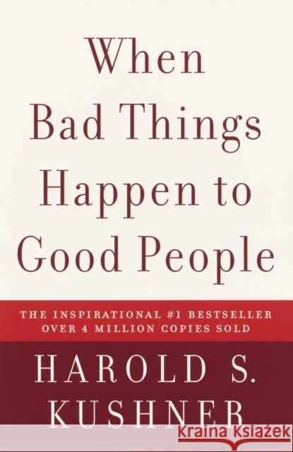 When Bad Things Happen to Good People Kushner, Harold S. 9781400034727 Random House USA Inc - książka