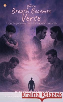 When Breath Becomes Verse Prabhakar Shankar 9789365544770 Orangebooks Publication - książka