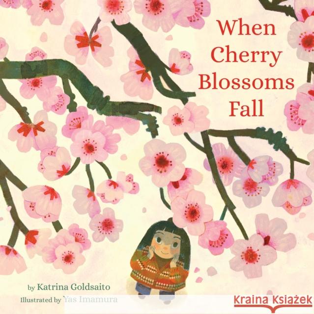 When Cherry Blossoms Fall Katrina Goldsaito 9780316281126 Little, Brown Books for Young Readers - książka