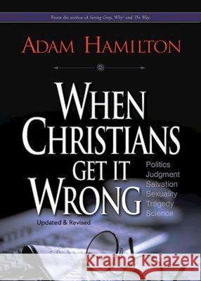 When Christians Get It Wrong  9781426775239 Not Avail - książka