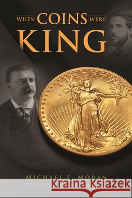 When Coins Were King Michael F. Moran 9780794851002 Whitman Publishing - książka