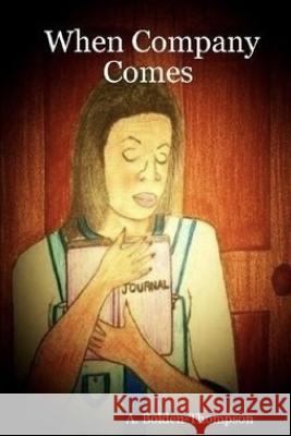 When Company Comes Angela Bolden Thompson 9798366095839 Independently Published - książka