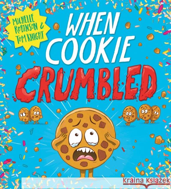 When Cookie Crumbled (PB) Robinson, Michelle 9780702324857 Scholastic - książka