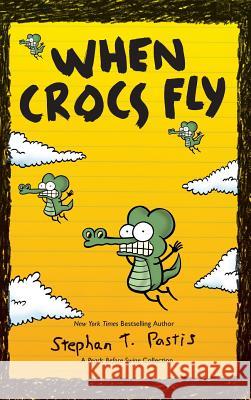 When Crocs Fly: A Pearls Before Swine Collection Stephan Pastis 9781449484958 Andrews McMeel Publishing - książka