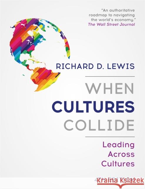 When Cultures Collide: Leading Across Cultures - 4th edition Richard Lewis 9781473684829 John Murray Press - książka