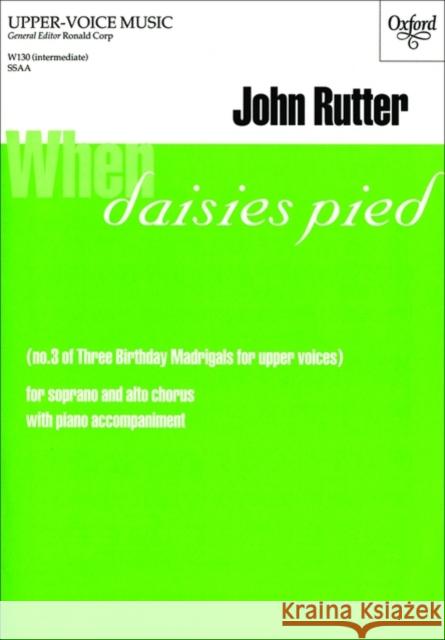 When daisies pied : No. 3 of Three Birthday Madrigals for upper voices  9780193426276 OXFORD UNIVERSITY PRESS - książka
