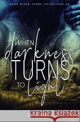 When Darkness Turns to Light JP Sayle   9781914077135 JP Sayle / WH Tucker / J Paton - książka