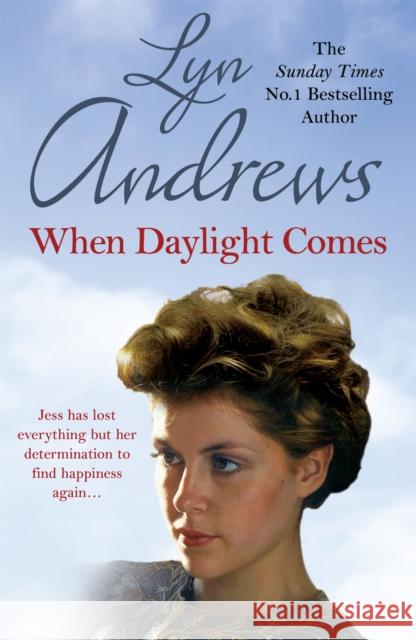 When Daylight Comes: An engrossing saga of family, tragedy and escapism Lyn Andrews 9781472246370  - książka