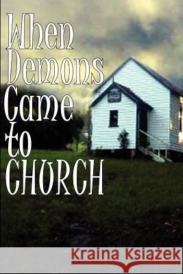 When Demons Came to Church Tony Rowland 9781105104121 Lulu.com - książka