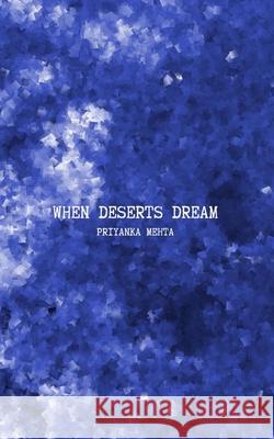 When Deserts Dream Priyanka Mehta 9798621812393 Independently Published - książka
