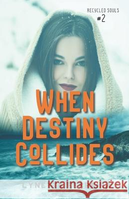 When Destiny Collides Lynette Ferreira 9781393607731 Lynette Ferreira - książka