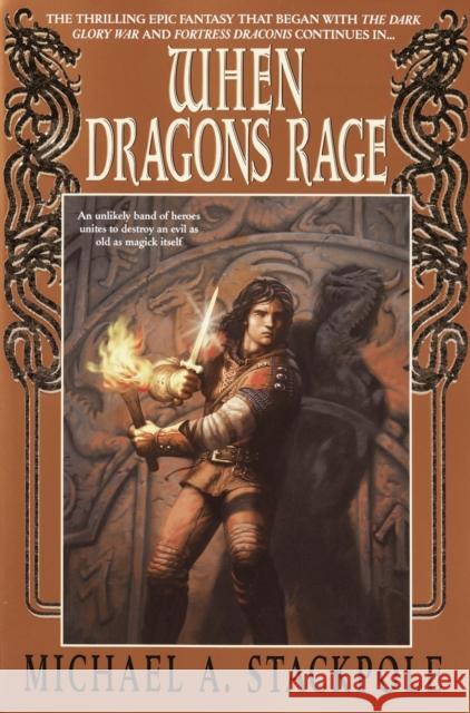 When Dragons Rage: Book Two of the Dragoncrown War Cycle Michael A. Stackpole 9780553379204 Spectra Books - książka
