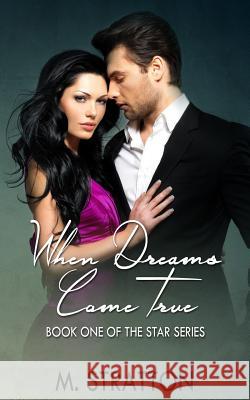 When Dreams Come True M. Stratton 9781508701347 Createspace - książka