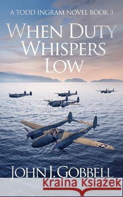 When Duty Whispers Low John J. Gobbell 9781648755248 Severn River Publishing - książka