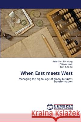 When East meets West Wong, Peter Sun San 9783659480546 LAP Lambert Academic Publishing - książka