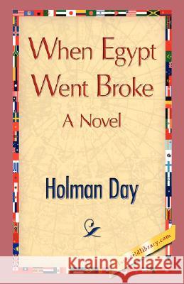 When Egypt Went Broke Holman Day 9781421897493 1st World Library - książka