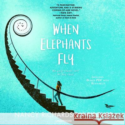 When Elephants Fly - audiobook Nancy Richardson Fischer Caitlin Davies 9781982543686 Harlequin Teen - książka