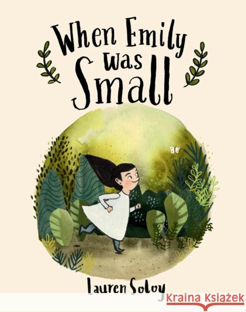 When Emily Was Small Lauren Soloy 9780735266063 Tundra Books (NY) - książka