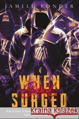 When Evil Surged Jamell J. Ponder 9780990021568 Jamell/Ponder - książka